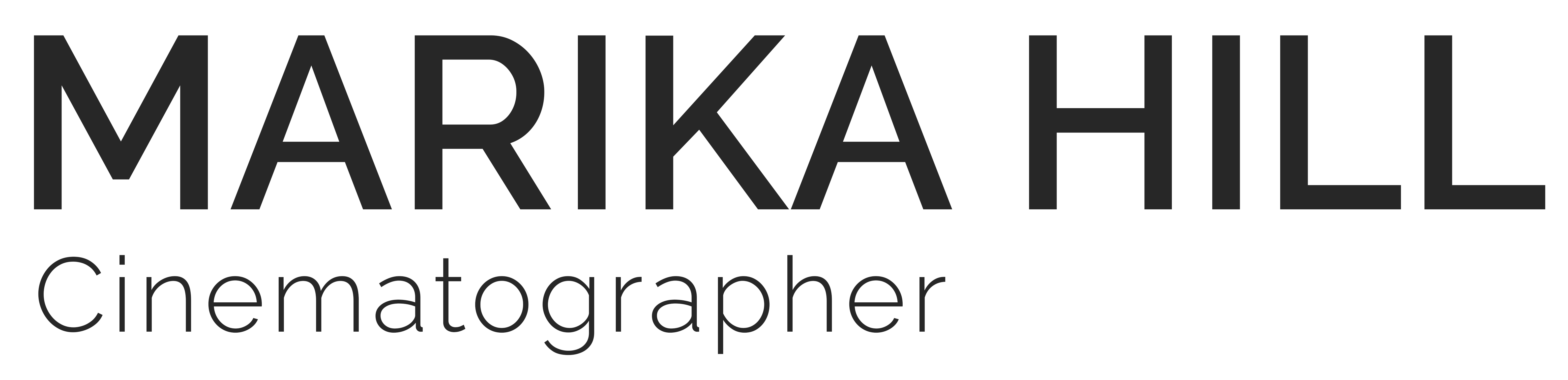 Marika Hill - Cinematographer